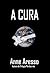A Cura (Portuguese Edition)