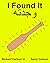 I Found It : Children's Picture Book English-Arabic (Bilingual Edition) (www.rich.center)