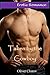 EROTIC ROMANCE: Taken By The Cowboy (Alpha Male, Stud, Cowboy, Sultry Sweetheart, Erotic Romance)