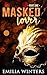 Masked Lover: Part One