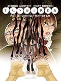 Flywires Vol. 3: Organic Transfer