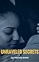 Unraveled Secrets by CHASTITY ADAMS