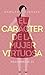 El carácter de la mujer virtuosa