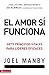 El amor si funciona: Siete ...