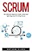 Scrum: The Ultimate Beginne...