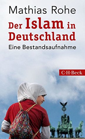 Der Islam in Deutschland: Eine Bestandsaufnahme (German Edition)