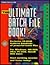 The Ultimate Batch File Book!/Book and Cd Rom