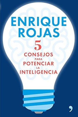 5 consejos para potenciar la inteligencia (Spanish Edition)