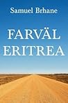 Farväl Eritrea by Samuel Brhane Farväl Eritrea by Samuel Brhane