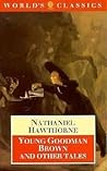 Young Goodman Brown and Other Tales by Nathaniel Hawthorne