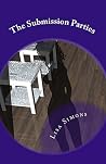 The Lesbian Submission Parties: Book One The Lesbian Submission Parties: Book One
