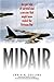 Midair: An Epic Tale of Survival and a Mission That Might Have Ended the Vietnam War