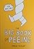 The Big Book of Peeing by Jakub Plachý