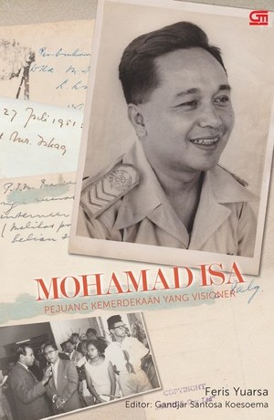 MOHAMAD ISA (Pejuang Kemerdekaan yang Visioner)