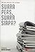 Suara Pers, Suara Siapa?