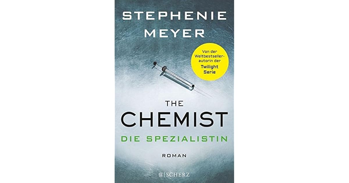 The Chemist: Die Spezialistin by Stephenie Meyer