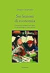 Sei lezioni di economia by Sergio Cesaratto