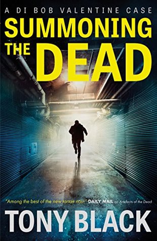 Summoning the Dead (DI Bob Valentine #3 - Tony Black