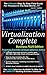 Virtualization Complete by Lee R. Surber