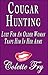 Cougar Hunting: Lust For An...