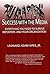 Success With The Media: Everything You Need To Survive Reporters and Your Organization