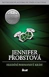 Hledání podmanivé krásy by Jennifer Probst