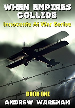When Empires Collide (Innocents At War Series, Book 1)