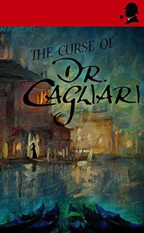 The Curse of Dr. Cagliari (Watson & the Countess #10)