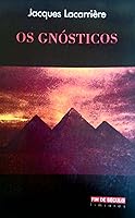 Os Gnósticos