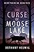 The Curse of Moose Lake (In...