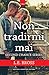 Non tradirmi mai (Second Chance Series Vol. 1) (Italian Edition)