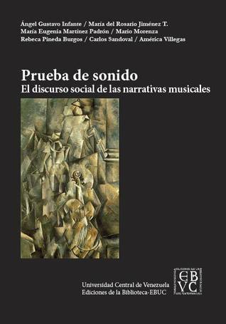 Prueba de sonido: El discurso social de las narrativas musicales