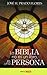 La Biblia no es un libro, es una Persona