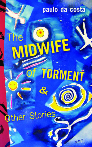 The Midwife of Torment & Other Stories (Paperback)