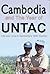 Cambodia and the Year of UNTAC