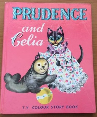 Prudence and Celia (Hardcover)