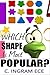 Which Shape is Most Popular?: A Story About Shapes Ages 6 to 8 Years