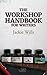 The Workshop Handbook for Writers: How to run writing workshops in business, the community and education