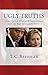 Ugly Truths...: About Barack Obama, Hillary Clinton and the Real Democratic Party