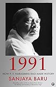 1991: How P. V. Narasimha Rao Made History 