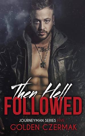 Then Hell Followed (Journeyman, #5)