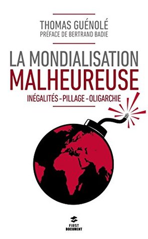 La mondialisation malheureuse (Documents) (French Edition)