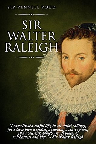 Sir Walter Raleigh (Kindle Edition)