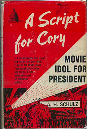 A Script for Cory: Movie Idol for President (Hardcover)