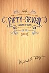 Fifty-Seven: A Memoir of Death and Life Fifty-Seven: A Memoir of Death and Life