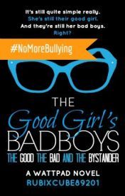 The Good, The Bad, and The Bystander (The Good Girl's Bad Boys, #2)