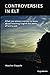 Controversies in ELT: What you always wanted to know about teaching English but were afraid to ask
