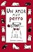 Un amor muy perro
