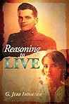 Reasoning to Live