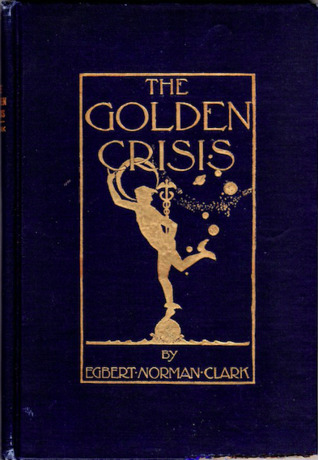 The Golden Crisis (Hardcover)